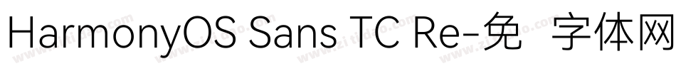 HarmonyOS Sans TC Re字体转换